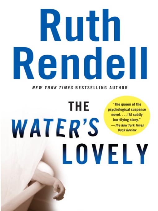 Title details for The Water's Lovely by Ruth Rendell - Wait list